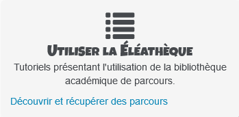 Tutoriel "Utiliser la éléathèque"